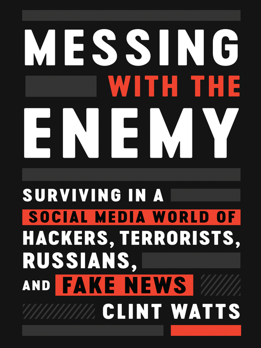 Title details for Messing with the Enemy by Clint Watts - Available